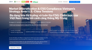 [ Upcoming Event ] Đa dạng hóa thị trường và tuân thủ ESG: Chiến lược của Việt Nam trong bối cảnh căng thẳng Mỹ-Trung